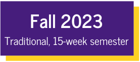 fall 2023 traditional 15-week semester